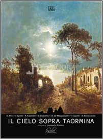 IL CIELO SOPRA TAORMINA. Ediz. multilingue